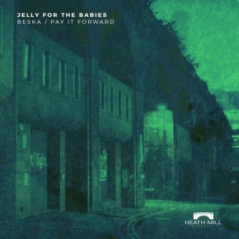 Jelly For The Babies – Beska / Pay It Forward