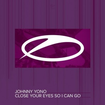 Johnny Yono – Close Your Eyes So I Can Go