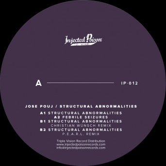 Jose Pouj – Structural Abnormalities EP