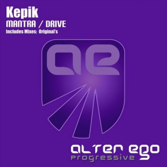 Kepik – Mantra / Drive