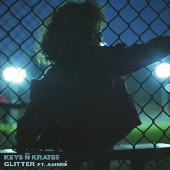 Keys N Krates – Glitter (feat. Ambre)
