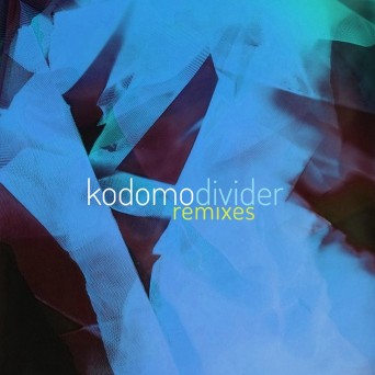 Kodomo – Divider – Remixes