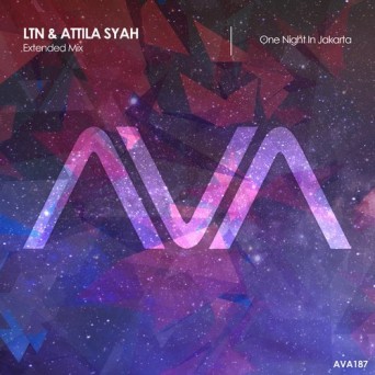 LTN & Attila Syah – One Night in Jakarta