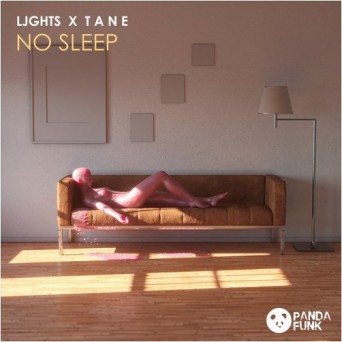 Ljghts x T A N E – No Sleep