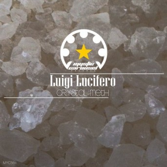 Luigi Lucifero – Crystal Meth