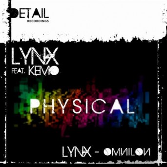 Lynx & Kemo – Physical