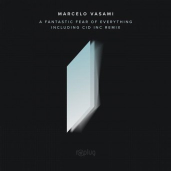 Marcelo Vasami – A Fantastic Fear Of Everything