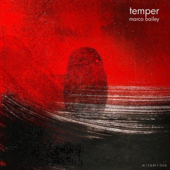 Marco Bailey – Temper