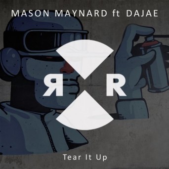Mason Maynard Feat. Dajae – Tear It Up