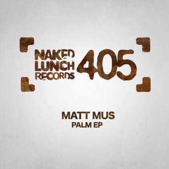 Matt Mus – Palm EP