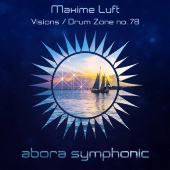 Maxime Luft – Visions / Drum Zone no. 78