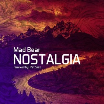 Mad Bear – Nostalgia