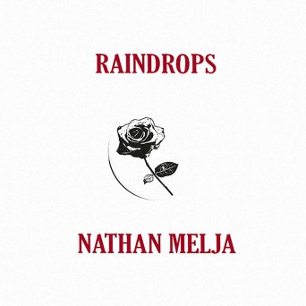 Nathan Melja – Raindrops