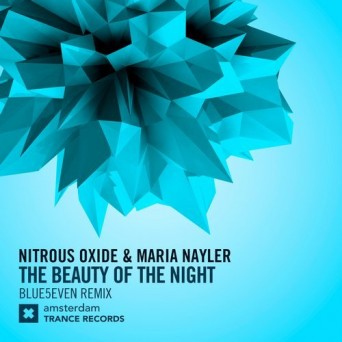 Nitrous Oxide & Maria Nayler – The Beauty of The Night (Blue5even Remix)