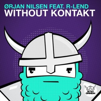 Orjan Nilsen feat. R-Lend – Without Kontakt