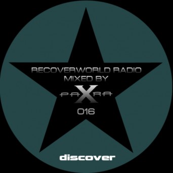 Para X –  Recoverworld Radio 016