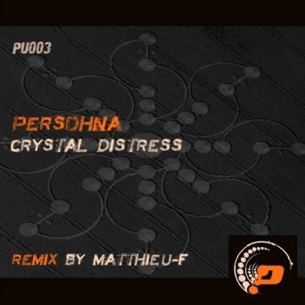 Persohna – Crystal Distress