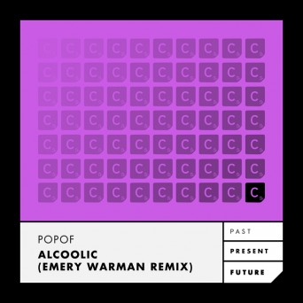 Popof – Alcoolic – Emery Warman Remix