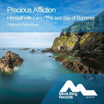 Precious Affliction – Himself With I Am / The Last Day Of Summer