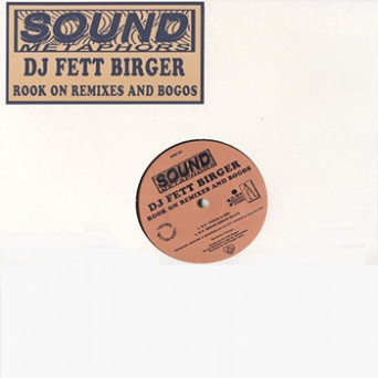 DJ Fett Birger ‎– Rook On Remixes And Bogos