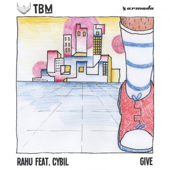 Rahu – Give (feat. Cybil)