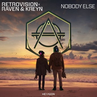 RetroVision x Raven & Kreyn – Nobody Else
