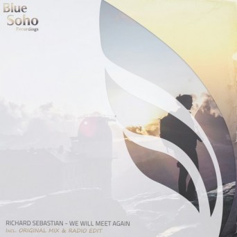 Richard Sebastian – We Will Meet Again