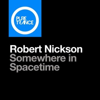 Robert Nickson – Somewhere In Spacetime