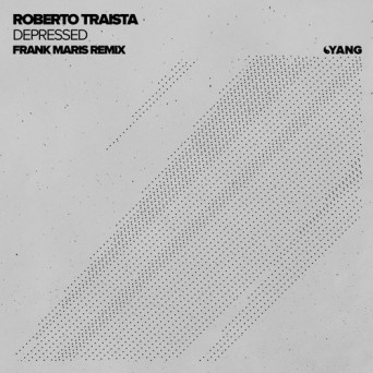 Roberto Traista – Depressed (Frank Maris Remix)