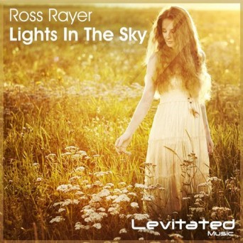 Ross Rayer – Lights In The Sky