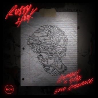 Rusty Hook – Romance Is Dead, Good Riddance