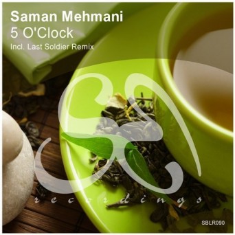 Saman Mehmani – 5 O’Clock