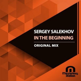Sergey Salekhov – In the Beginning