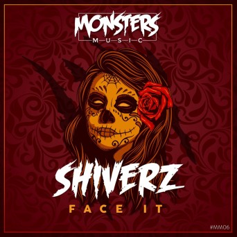 Shiverz – Face It