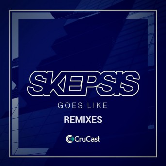 Skepsis – Goes Like Remixes