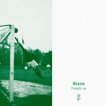 Stave – Fought EP