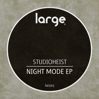 Studioheist – Night Mode EP