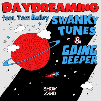 Swanky Tunes & Going Deeper – Daydreaming
