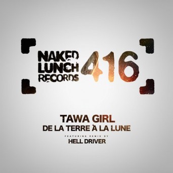 Tawa Girl – De La Terre A La Lune