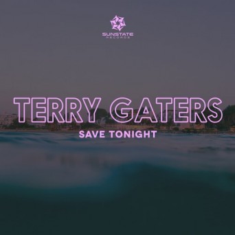 Terry Gaters – Save Tonight