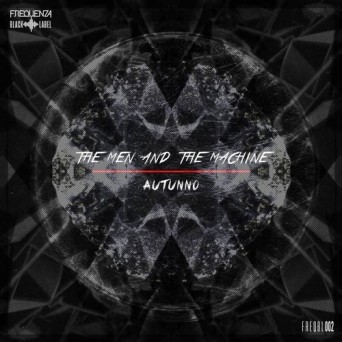The Men and The Machine – Autunno