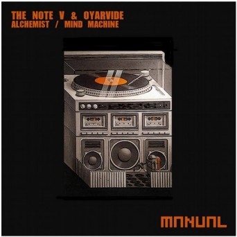 The Note V & Oyarvide – Alchemist / Mind Machine