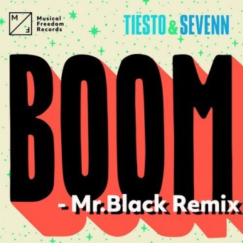 Tiesto & Sevenn – BOOM (Mr.Black Remix)