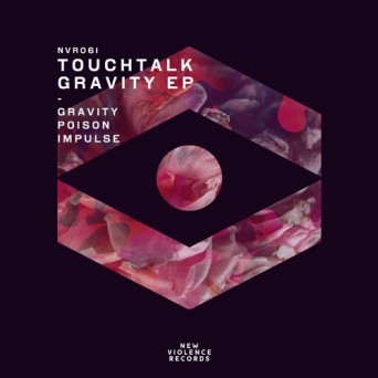 Touchtalk – Gravity EP
