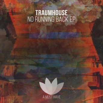 Traumhouse – No Running Back