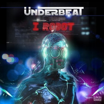 Underbeat – I Robot