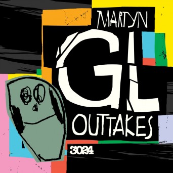 Martyn – GL Outtakes