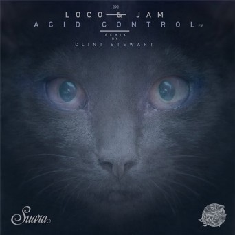 Loco & Jam – Acid Control EP