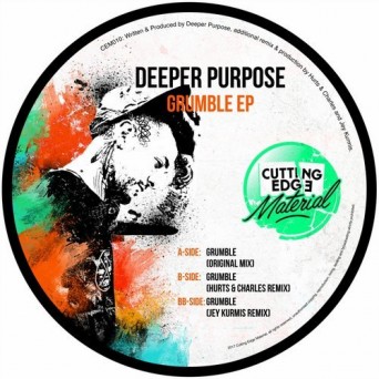 Deeper Purpose – Grumble EP
