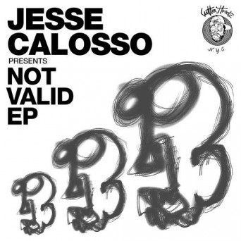 Jesse Calosso – Not Valid EP